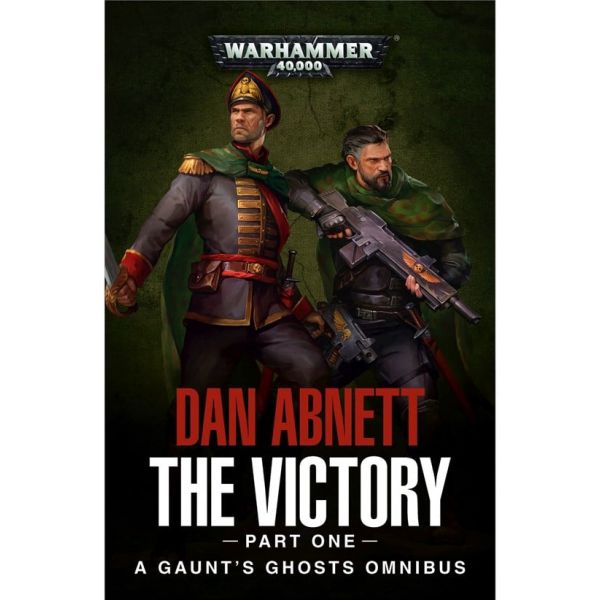 GAUNT'S GHOSTS: THE VICTORY (PT1) (PB)