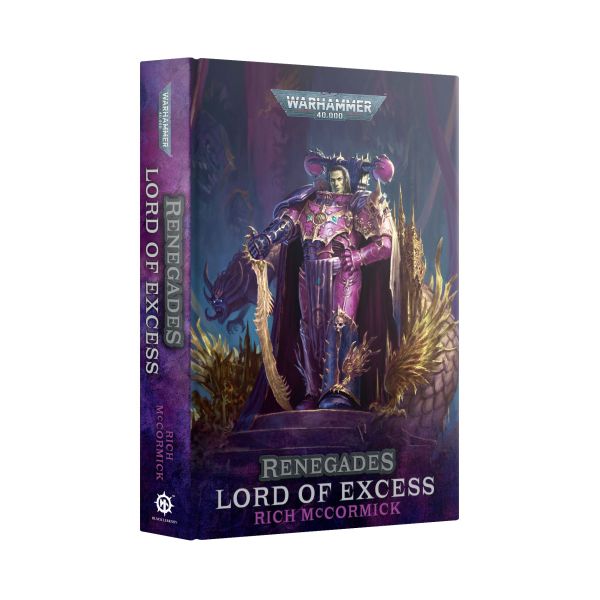 RENEGADES: LORD OF EXCESS (ROYAL HB)